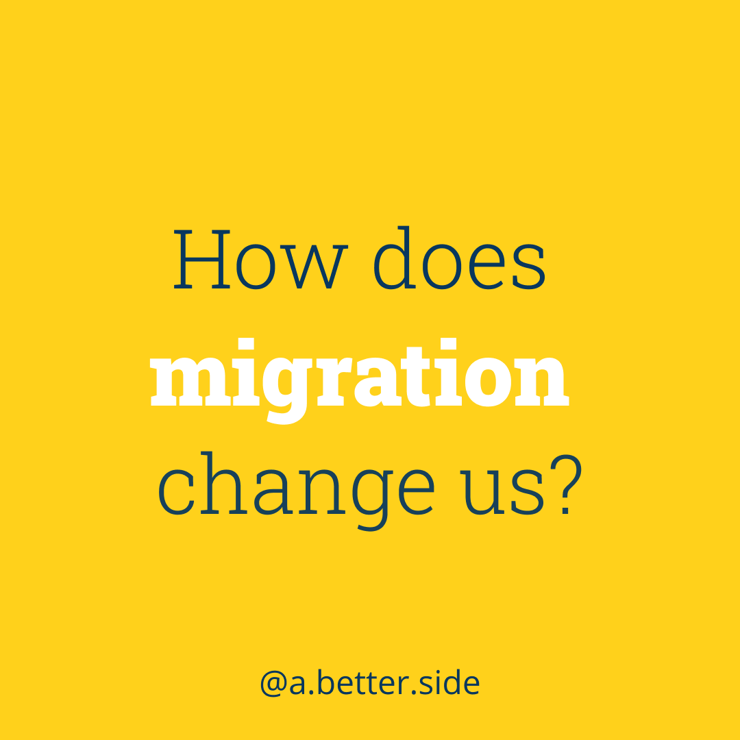 how does migration change us?